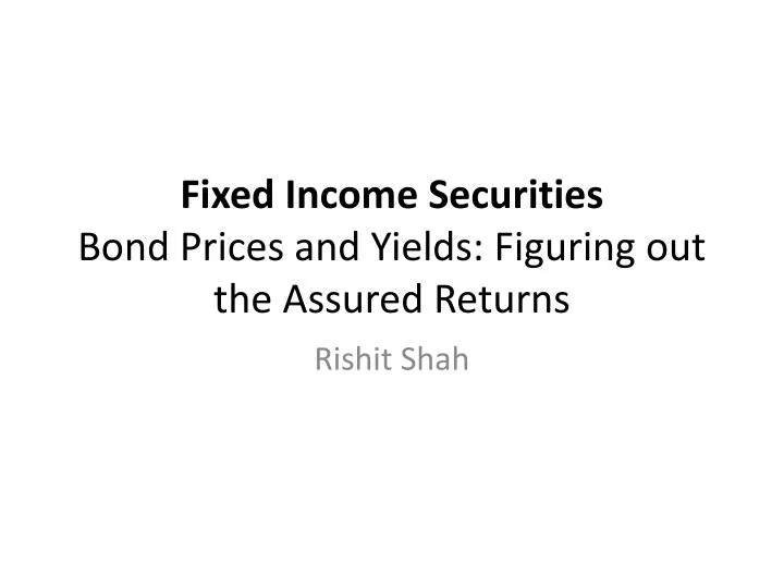 fixed income securities bond prices and yields figuring out the assured returns