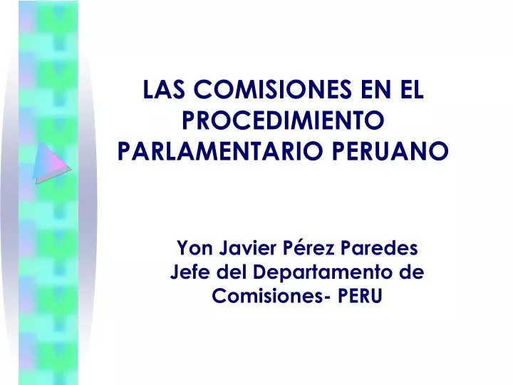 las comisiones en el procedimiento parlamentario peruano