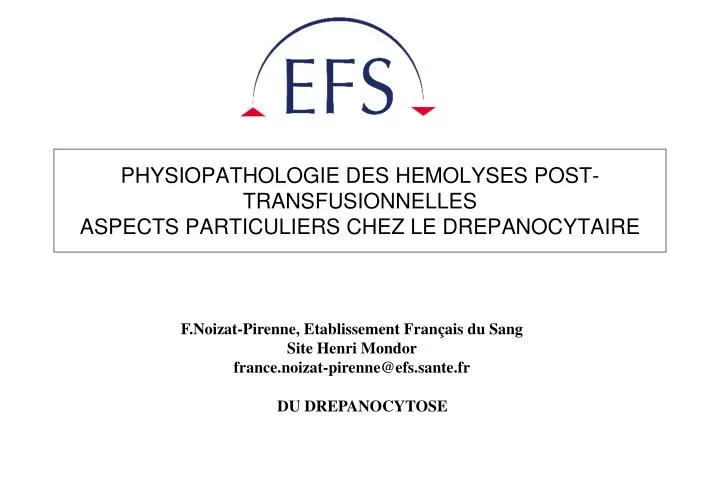 physiopathologie des hemolyses post transfusionnelles aspects particuliers chez le drepanocytaire