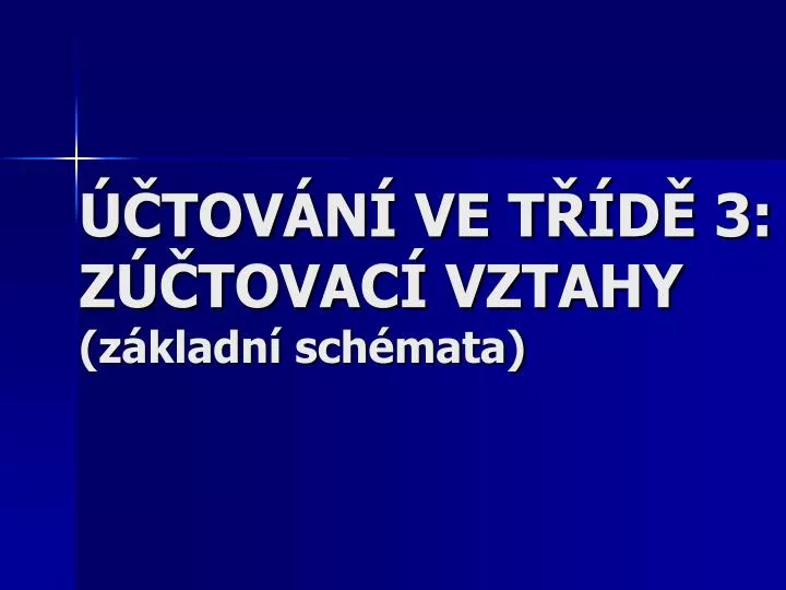 tov n ve t d 3 z tovac vztahy z kladn sch mata