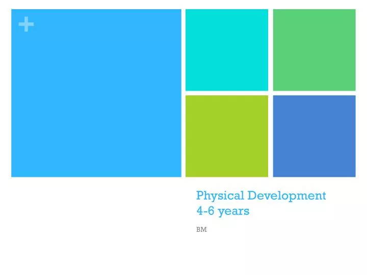 physical development 4 6 years