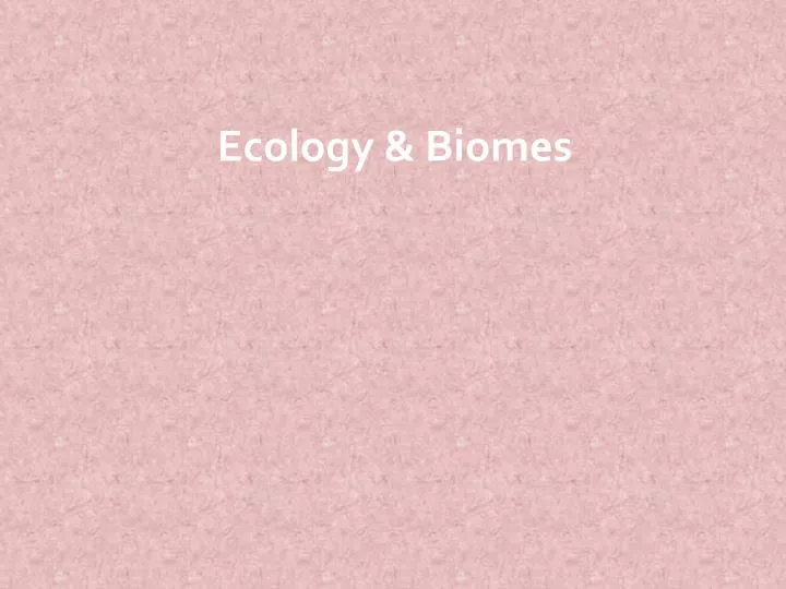ecology biomes