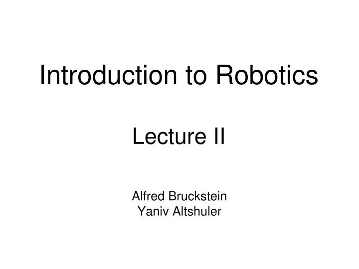introduction to robotics lecture ii