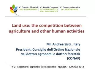Land use: the competition between agriculture and other human activities