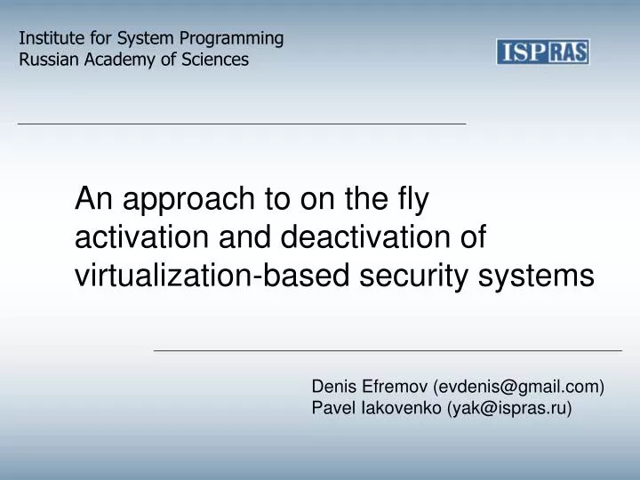 an approach to on the fly activation and deactivation of virtualization based security systems