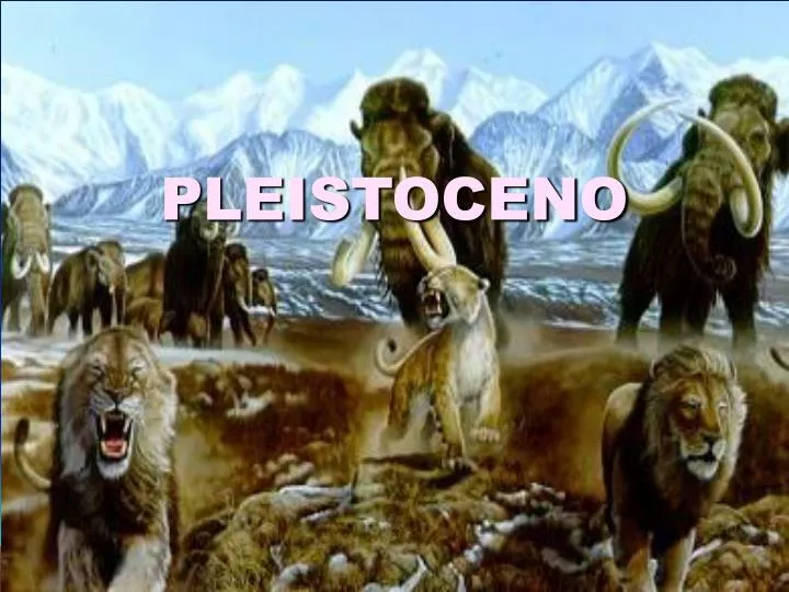 pleistoceno