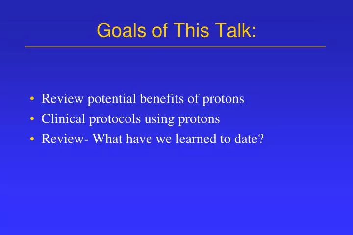 goals of this talk