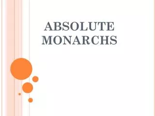 ABSOLUTE MONARCHS
