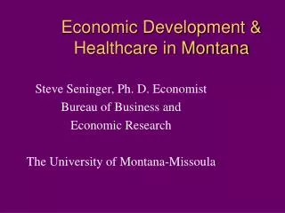 Economic Development &amp; Healthcare in Montana