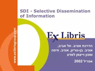 SDI - Selective Dissemination of Information