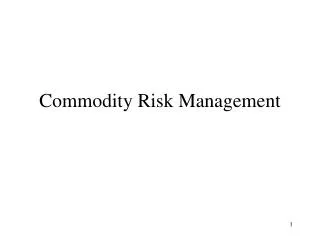 Commodity Risk Management