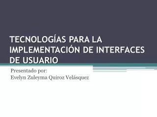 tecnolog as para la implementaci n de interfaces de usuario