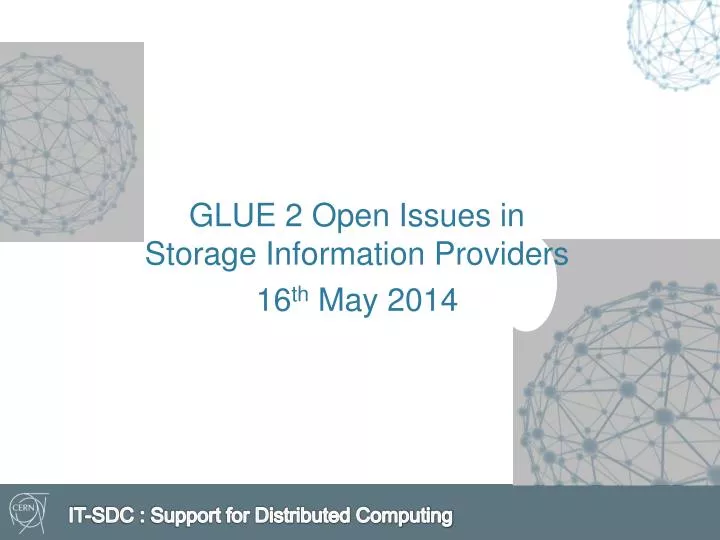 glue 2 open issues in storage information providers 16 th may 2014