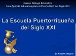 La Escuela Puertorriqueña del Siglo XXI - slide 1