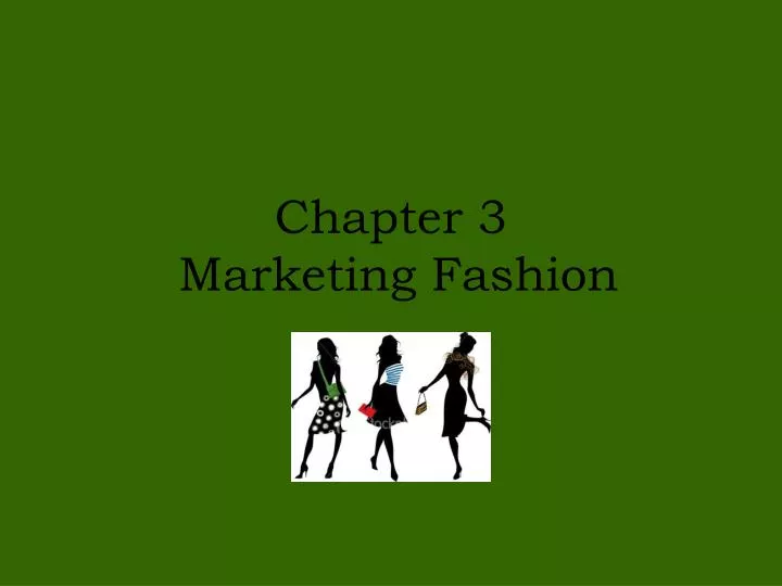 chapter 3 marketing fashion
