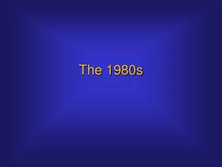 The 1980s