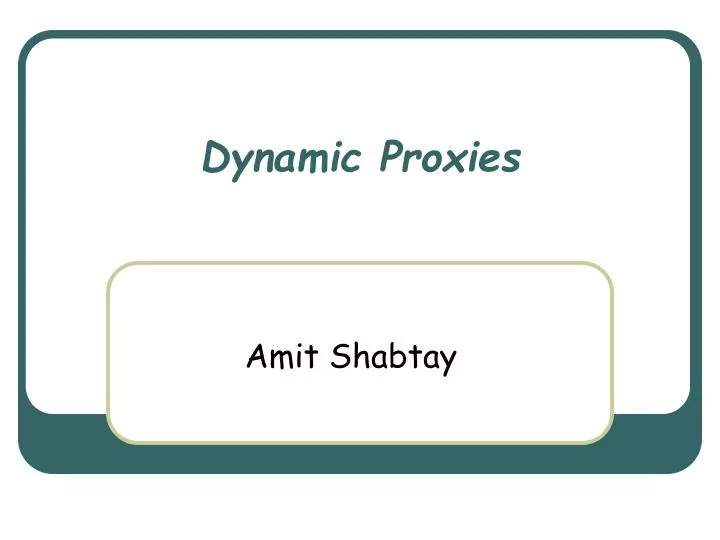 dynamic proxies