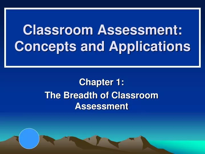 classroom assessment concepts and applications
