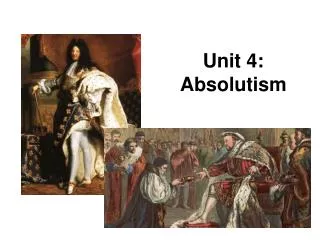 Unit 4: Absolutism