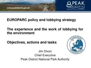EUROPARC policy and lobbying strategy The experience and the work of lobbying for the environment