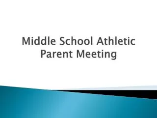Middle School Athletic Parent Meeting