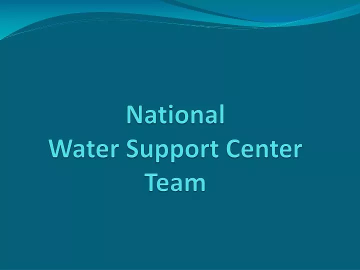 national water support center team