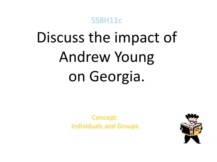 ss8h11c discuss the impact of andrew young on georgia