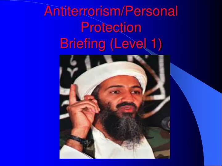 antiterrorism personal protection briefing level 1