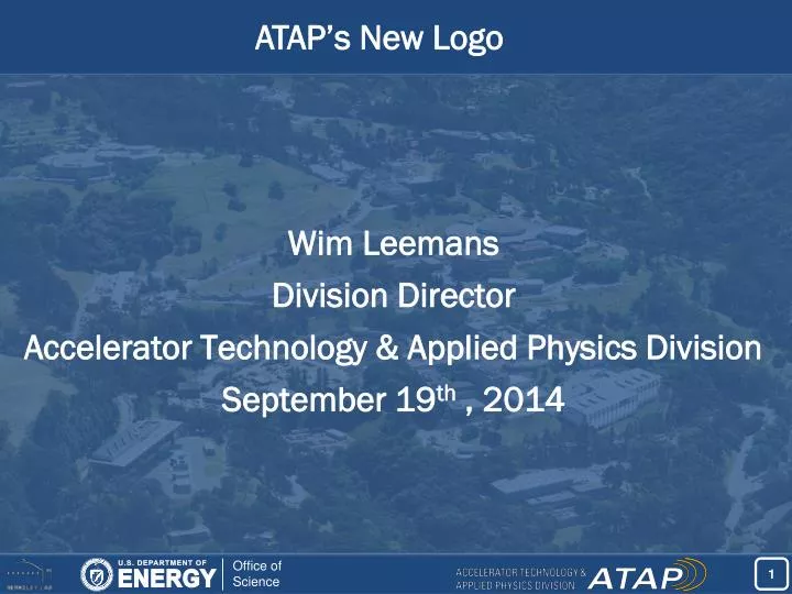 wim leemans division director accelerator technology applied physics division september 19 th 2014