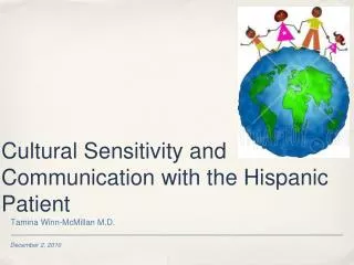 Cultural Sensitivity and Communication with the Hispanic Patient