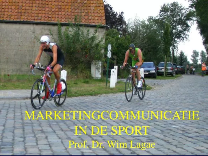 marketingcommunicatie in de sport prof dr wim lagae