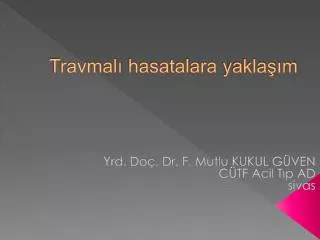 travmal hasatalara yakla m