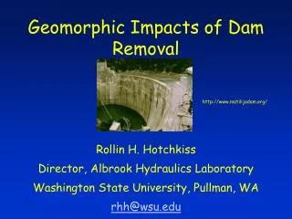 Geomorphic Impacts of Dam Removal