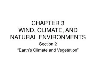 CHAPTER 3 WIND, CLIMATE, AND NATURAL ENVIRONMENTS