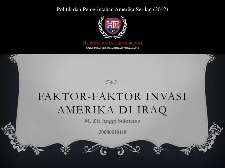 faktor faktor invasi amerika di iraq
