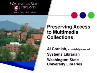 Preserving Access to Multimedia Collections
