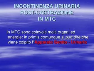 incontinenza urinaria post castrazione in mtc