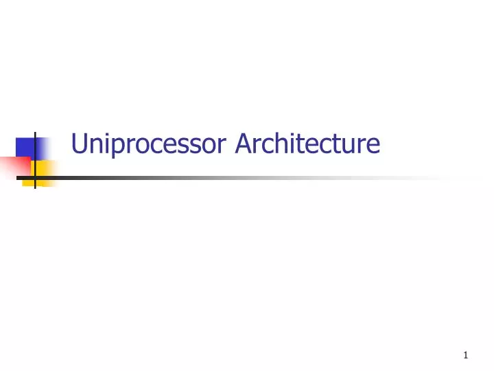 uniprocessor architecture