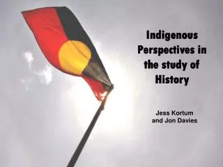 Indigenous Perspectives in the study of History