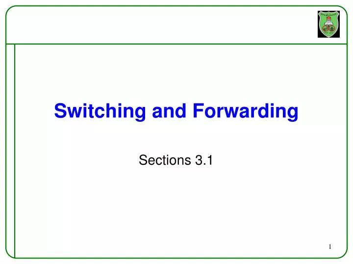 switching and forwarding