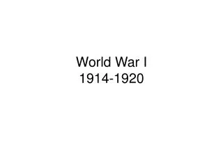 World War I 1914-1920