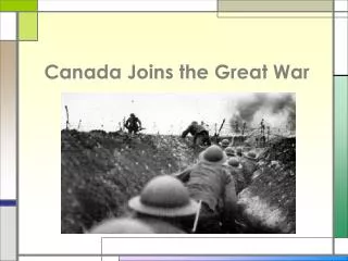 Canada Joins the Great War