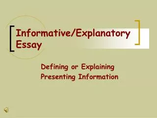 Informative/Explanatory Essay