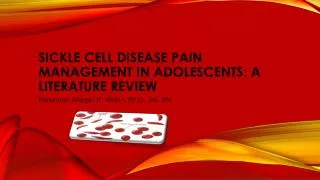 Sickle Cell Disease Pain Management in Adolescents: A Literature Review