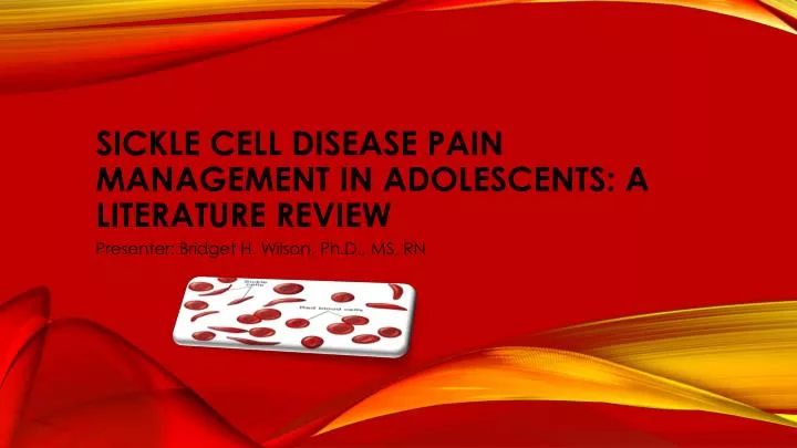 sickle cell disease pain management in adolescents a literature review