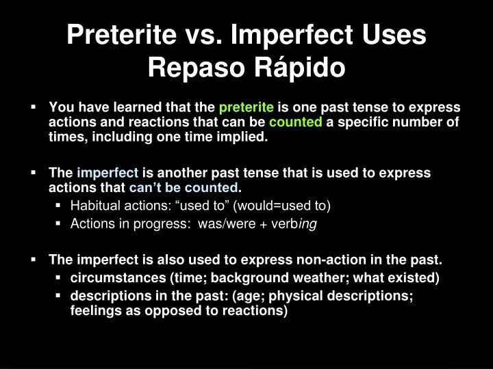 preterite vs imperfect uses repaso r pido