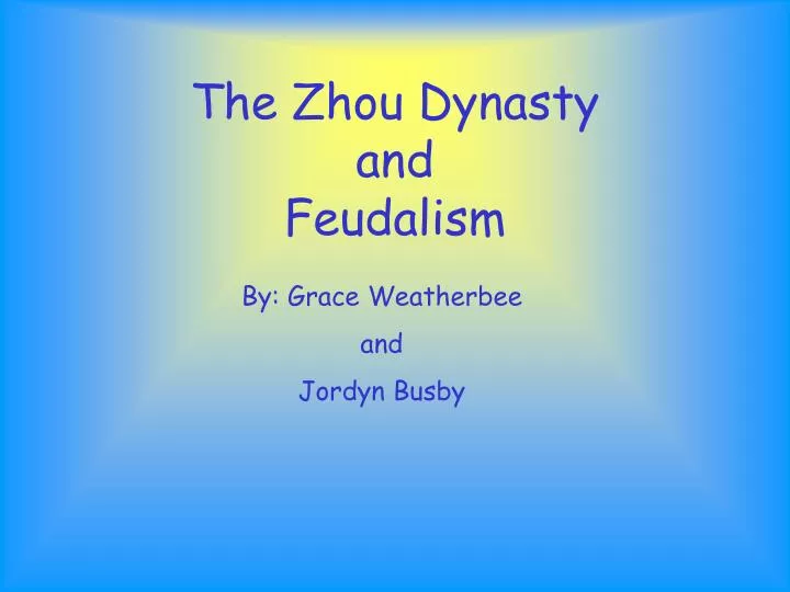 the zhou dynasty and feudalism