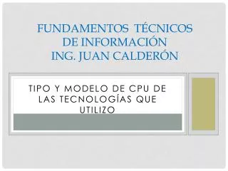 fundamentos t cnicos de informaci n ing juan calder n
