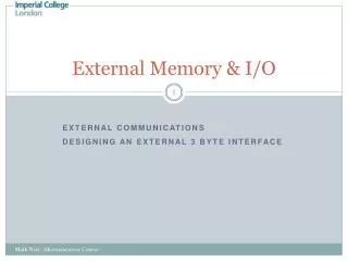 External Memory &amp; I/O