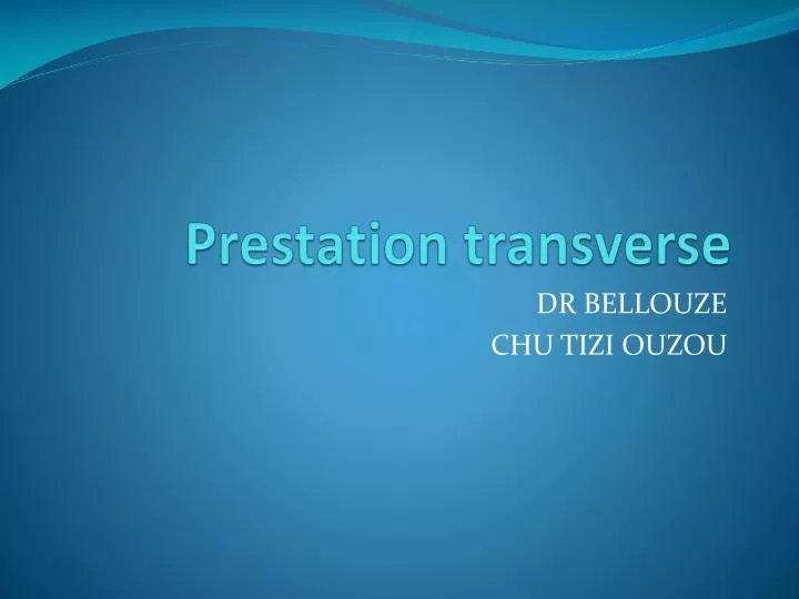 prestation transverse